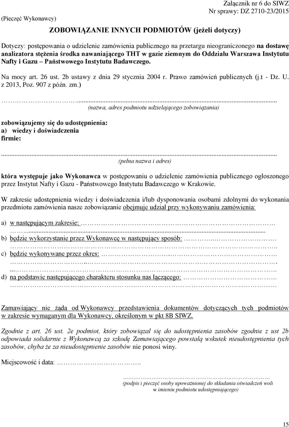 2b ustawy z dnia 29 stycznia 2004 r. Prawo zamówień publicznych (j.t - Dz. U. z 2013, Poz. 907 z późn. zm.).
