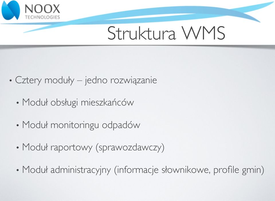 odpadów Moduł raportowy (sprawozdawczy) Moduł