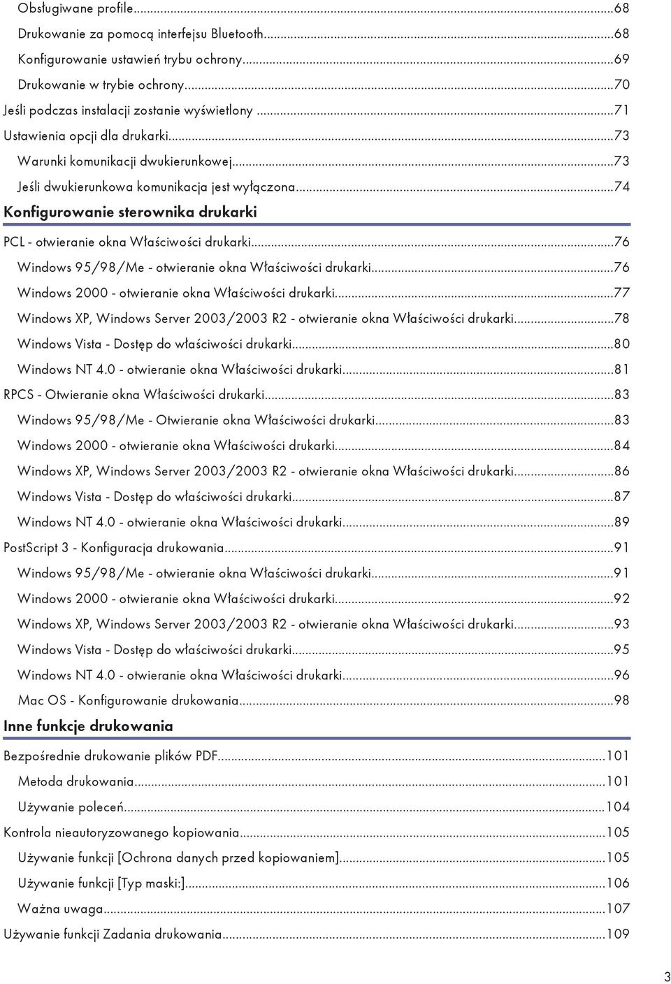..74 Konfigurowanie sterownika drukarki PCL - otwieranie okna Właściwości drukarki...76 Windows 95/98/Me - otwieranie okna Właściwości drukarki...76 Windows 2000 - otwieranie okna Właściwości drukarki.
