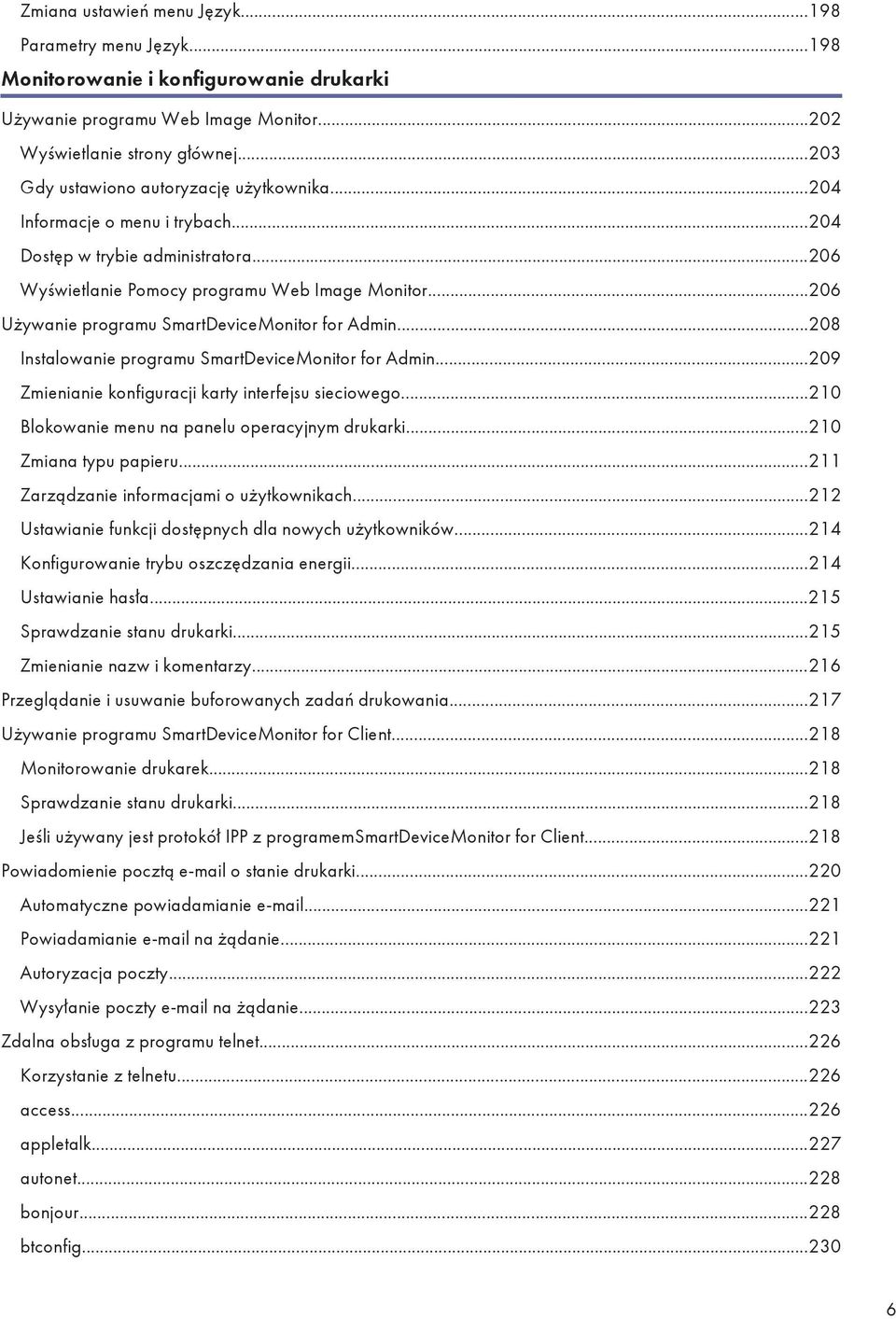 ..206 Używanie programu SmartDeviceMonitor for Admin...208 Instalowanie programu SmartDeviceMonitor for Admin...209 Zmienianie konfiguracji karty interfejsu sieciowego.