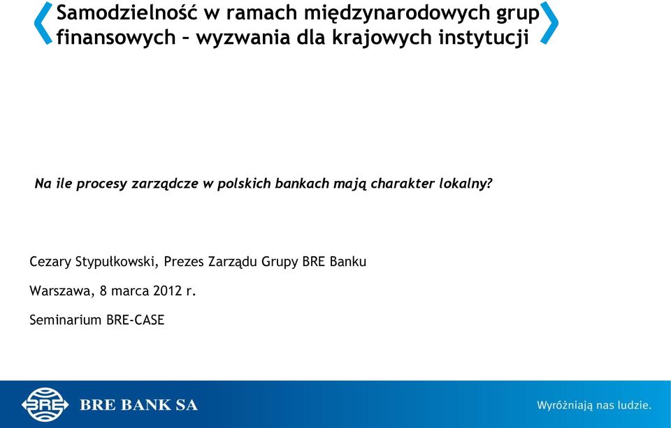polskich bankach mają charakter lokalny?