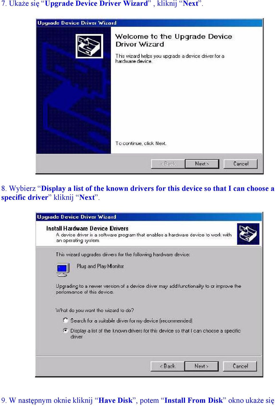 that I can choose a specific driver kliknij Next. 9.