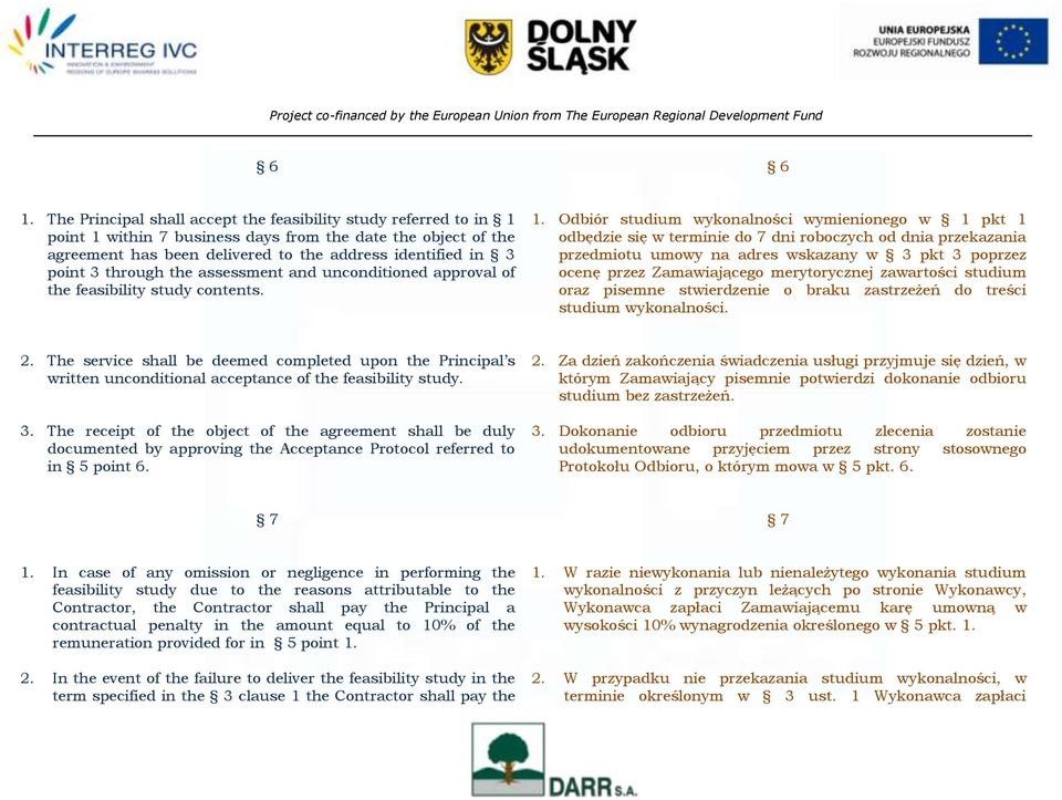 through the assessment and unconditioned approval of the feasibility study contents. 1.