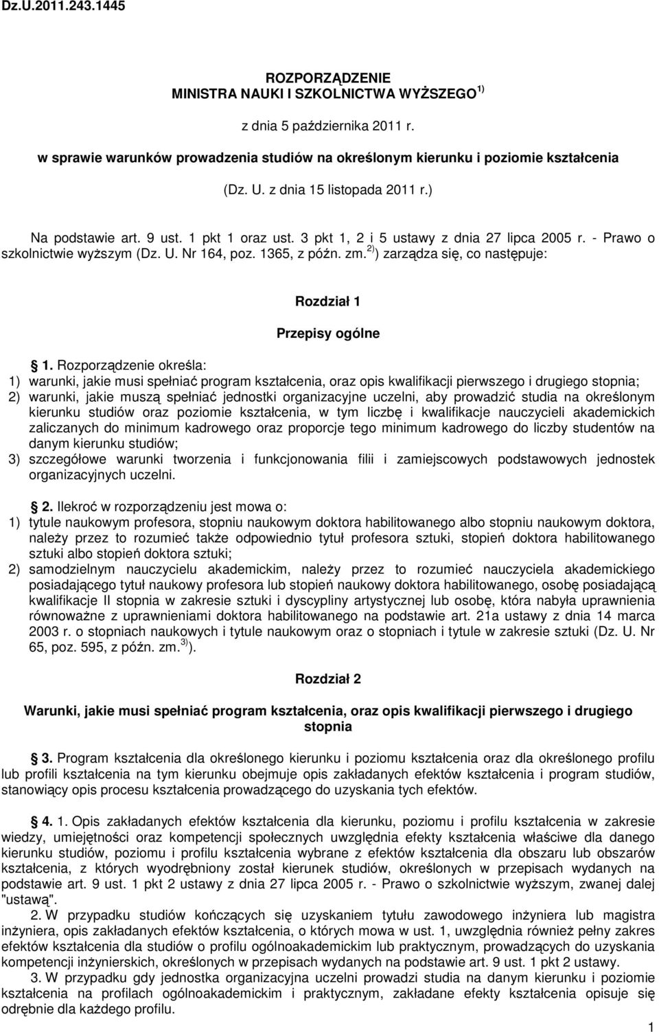 2) ) zarządza się, co następuje: Rozdział 1 Przepisy ogólne 1.