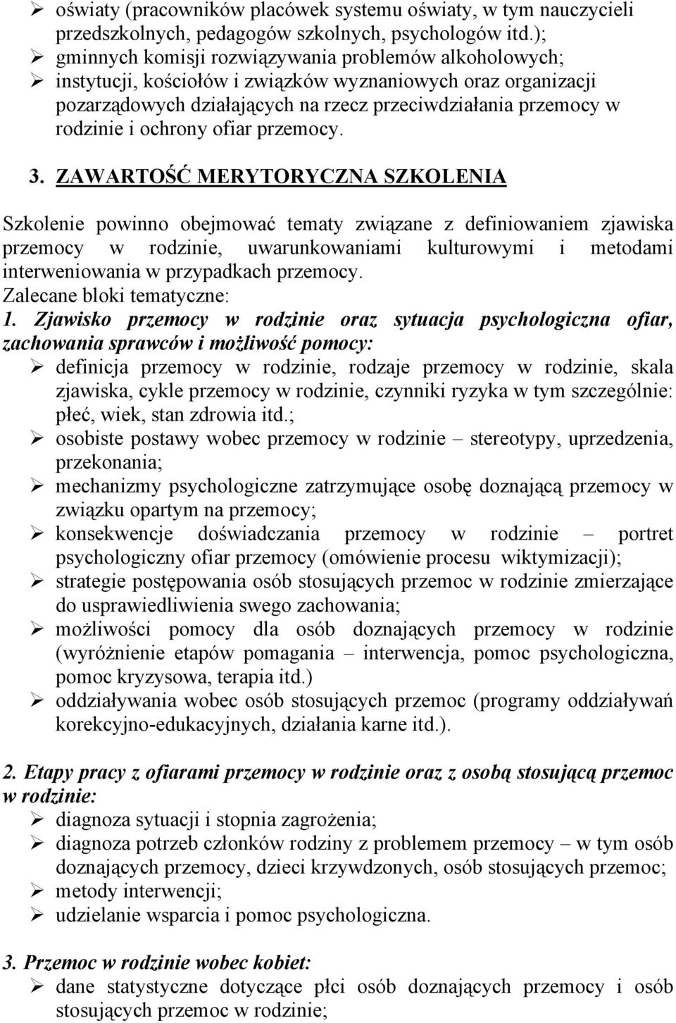 ochrony ofiar przemocy. 3.