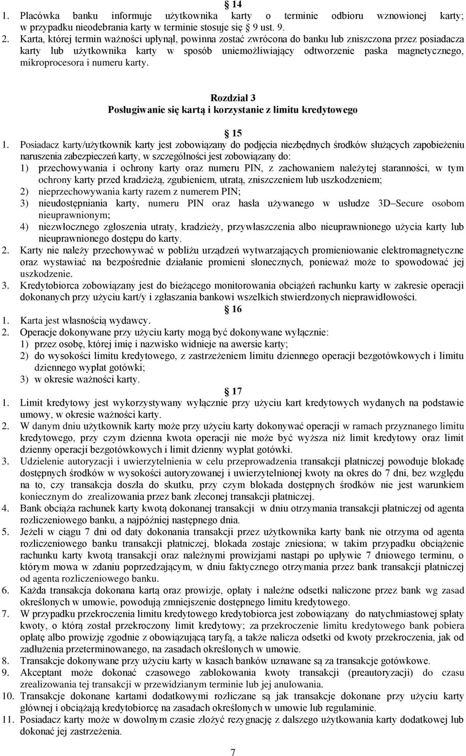 mikroprocesora i numeru karty. Rozdział 3 Posługiwanie się kartą i korzystanie z limitu kredytowego 15 1.