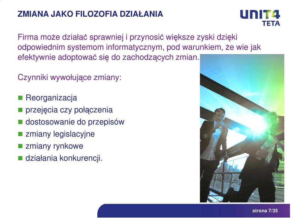 się do zachodzących zmian.