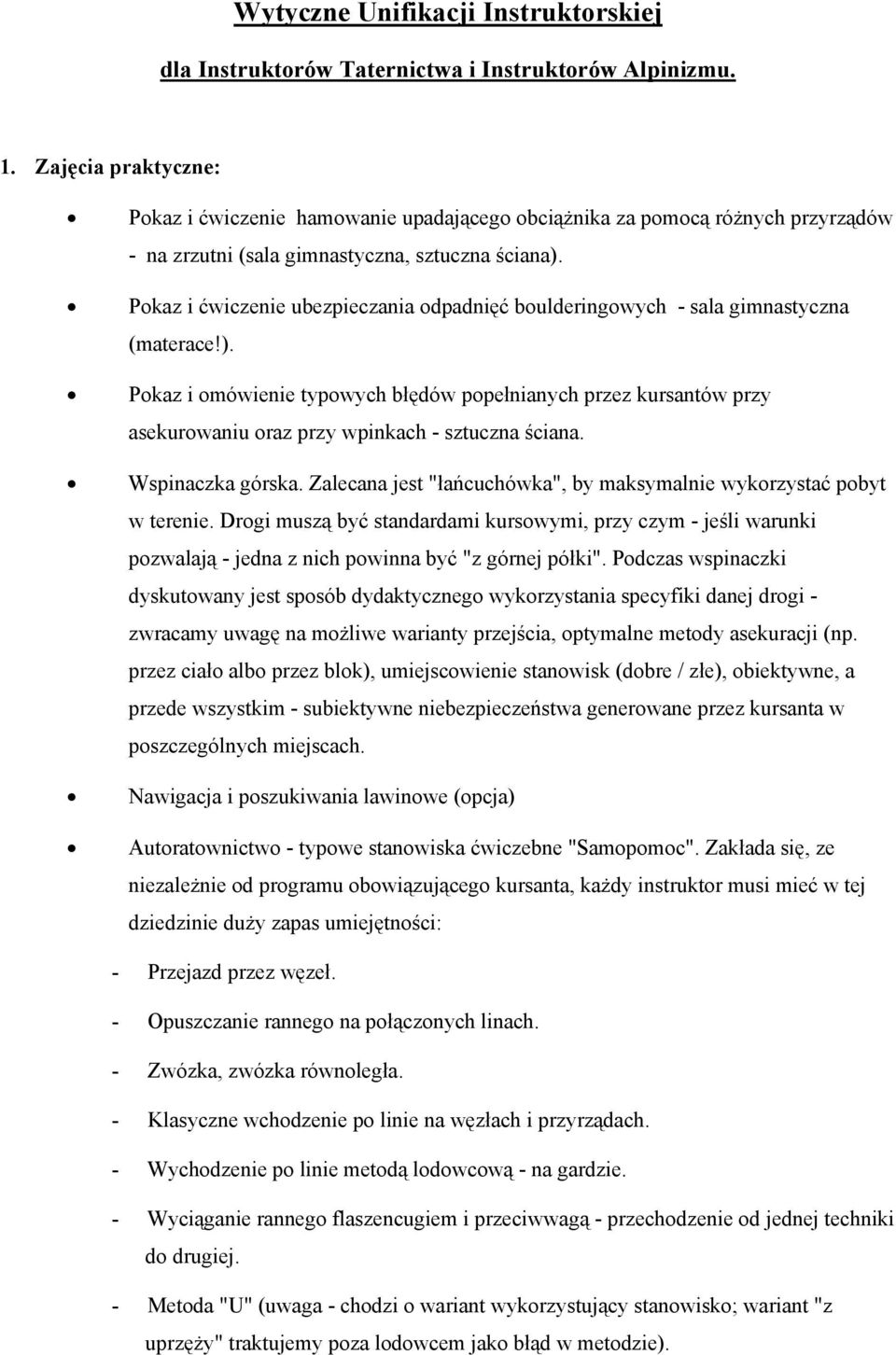 Pokaz i ćwiczenie ubezpieczania odpadnięć boulderingowych - sala gimnastyczna (materace!).