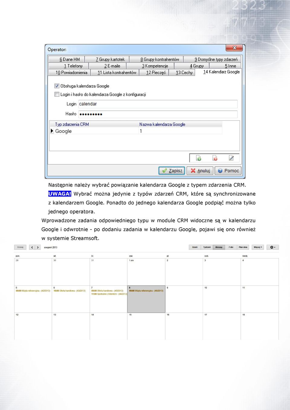 Ponadto do jednego kalendarza Google podpiąć można tylko jednego operatora.