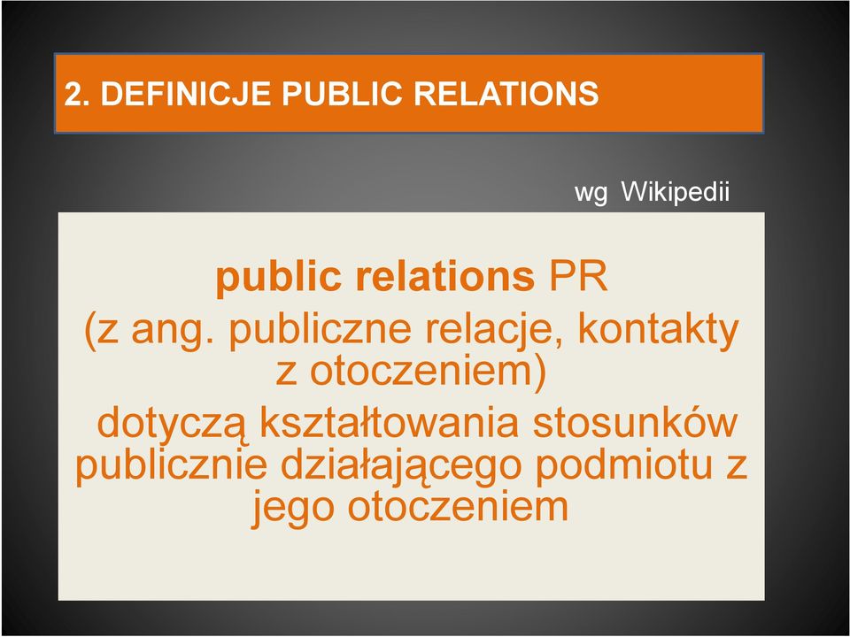 publiczne relacje, kontakty z otoczeniem)