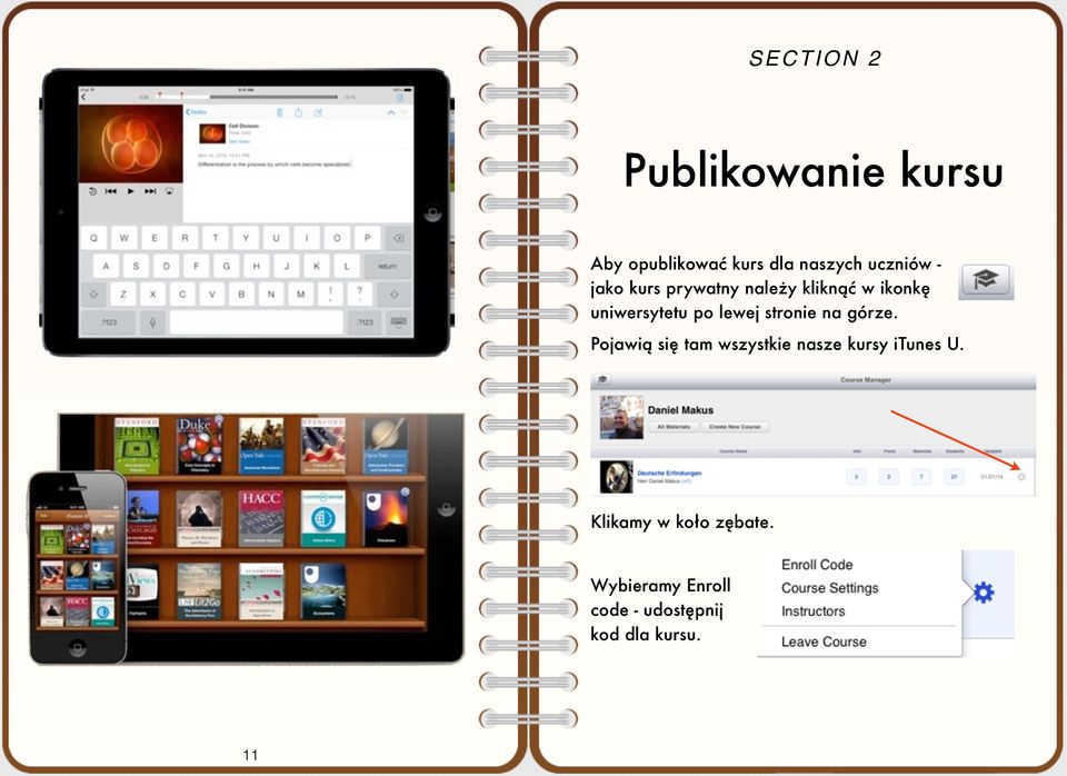 stronie na górze. Pojawią się tam wszystkie nasze kursy itunes U.