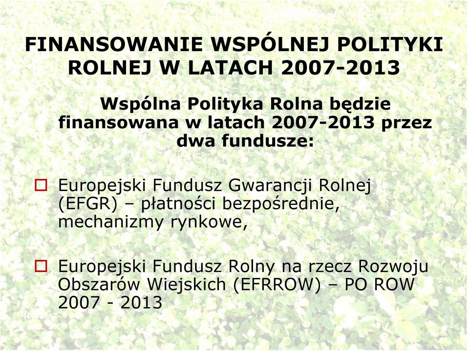 Fundusz Gwarancji Rolnej (EFGR) płatności bezpośrednie, mechanizmy rynkowe,