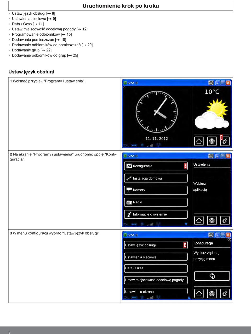 przycisk Programy i ustawienia. 1 2 Na ekranie Programy i ustawienia uruchomić opcję.