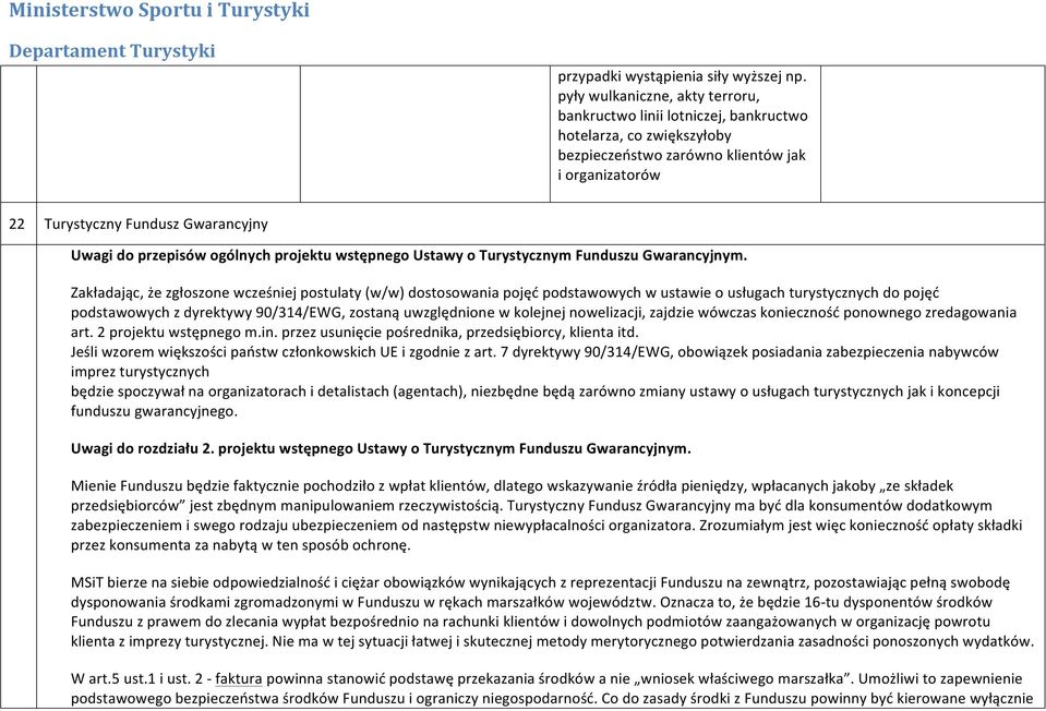 przepisów ogólnych projektu wstępnego Ustawy o Turystycznym Funduszu Gwarancyjnym.