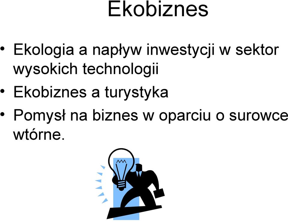 technologii Ekobiznes a turystyka