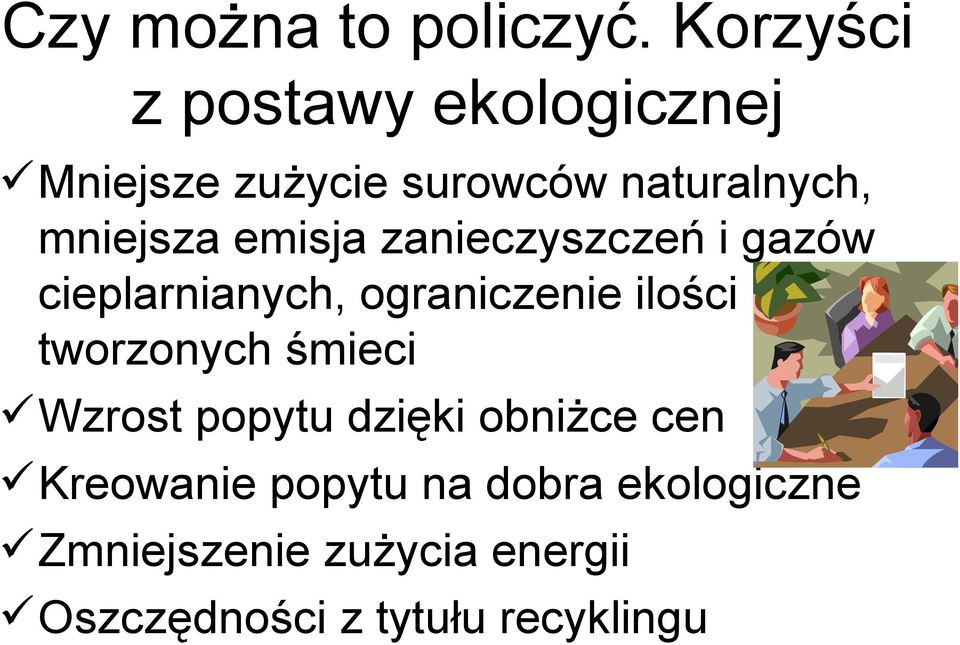 emisja zanieczyszczeń i gazów cieplarnianych, ograniczenie ilości tworzonych