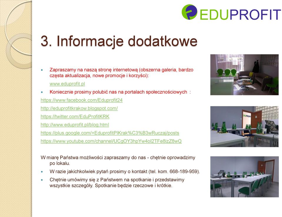 eduprofit.pl/blog.html https://plus.google.com/+eduprofitplkrak%c3%b3wruczaj/posts https://www.youtube.