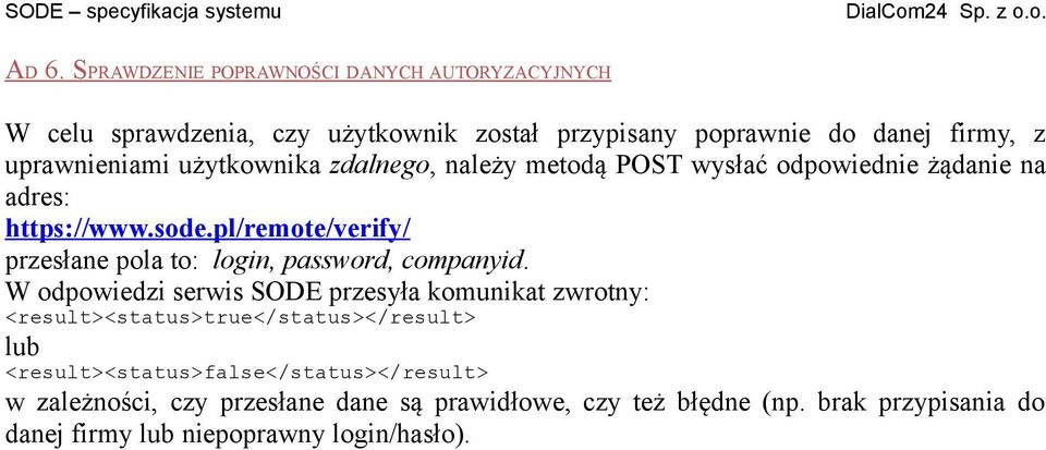 pl/remote/verify/ przesłane pola to: login, password, companyid.