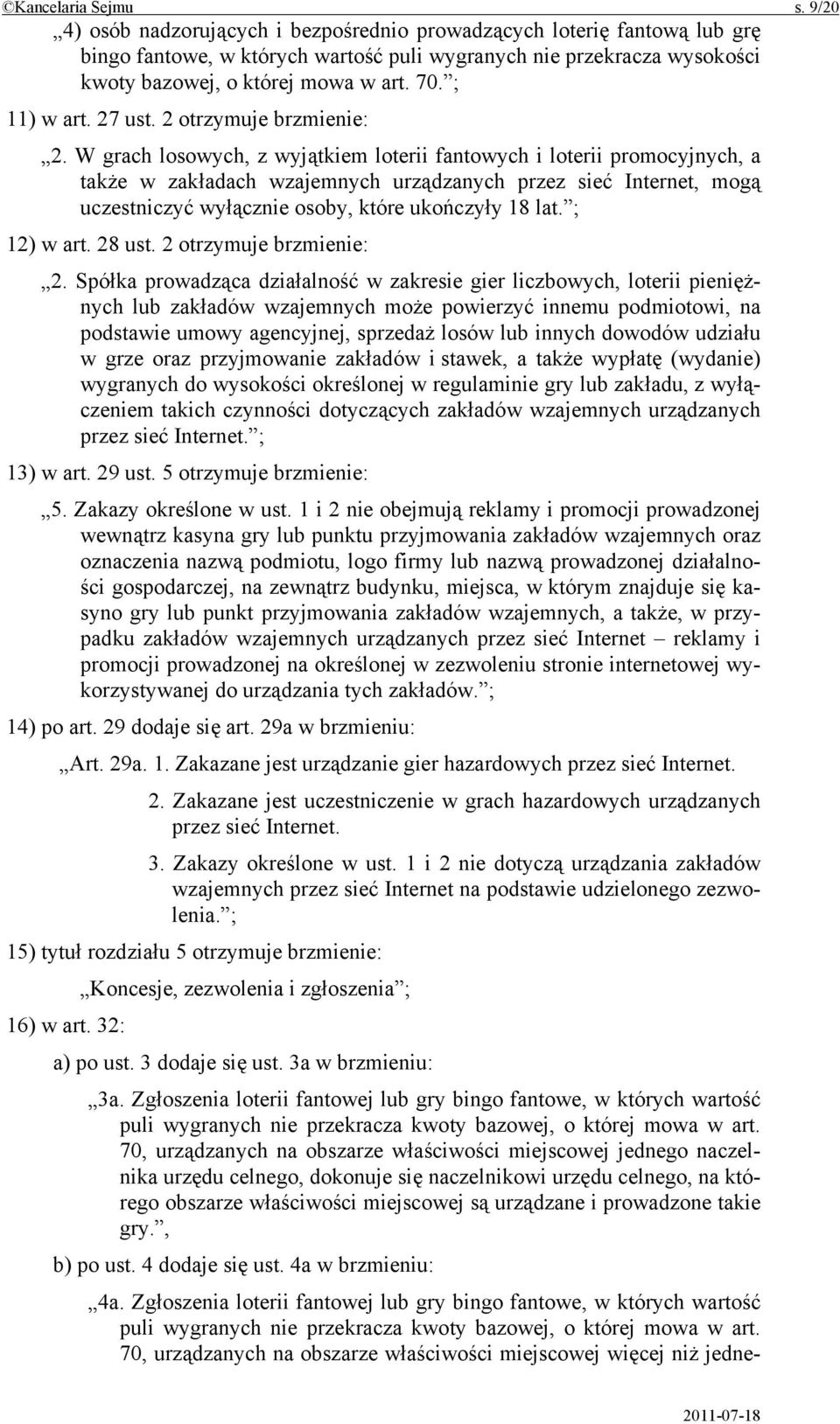 ; 11) w art. 27 ust. 2 otrzymuje brzmienie: 2.