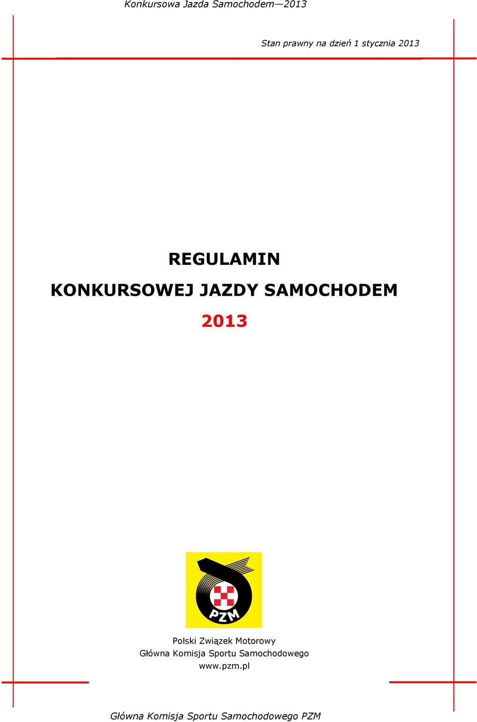 SAMOCHODEM 2013 Polski Związek