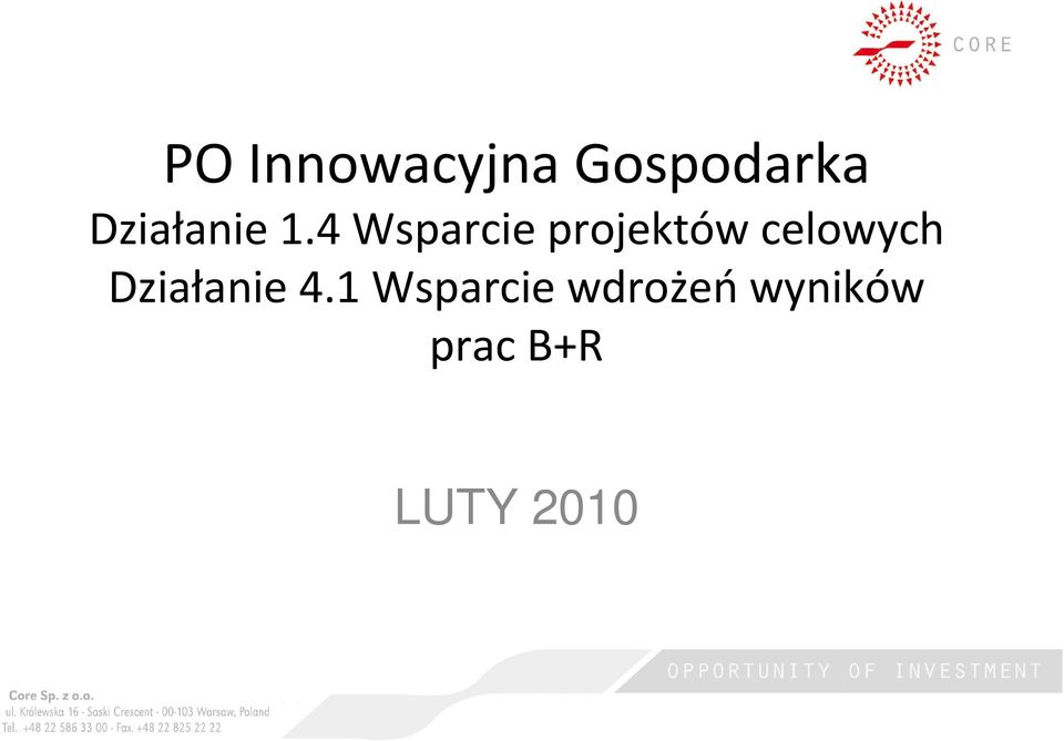 celowych Działanie 4.