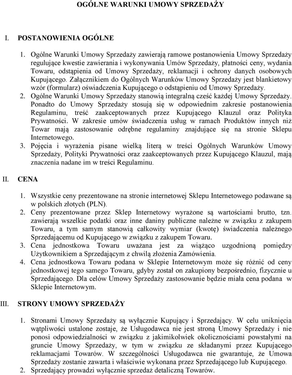 Sprzedaży, reklamacji i ochrony danych osobowych Kupującego.