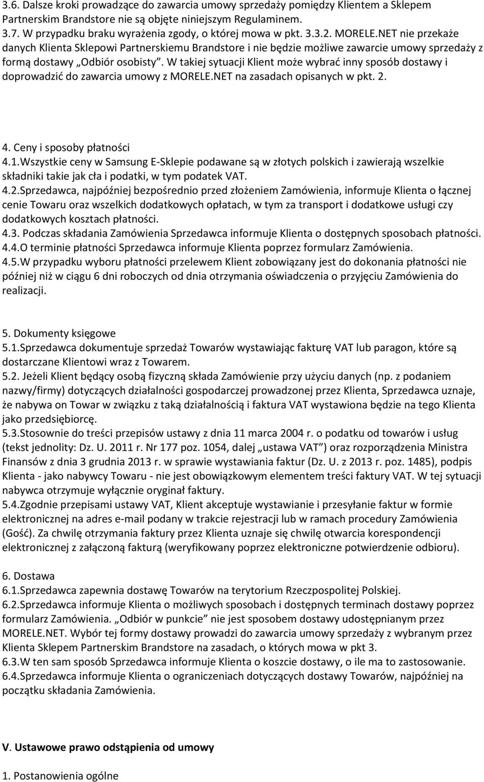 NET nie przekaże danych Klienta Sklepowi Partnerskiemu Brandstore i nie będzie możliwe zawarcie umowy sprzedaży z formą dostawy Odbiór osobisty.