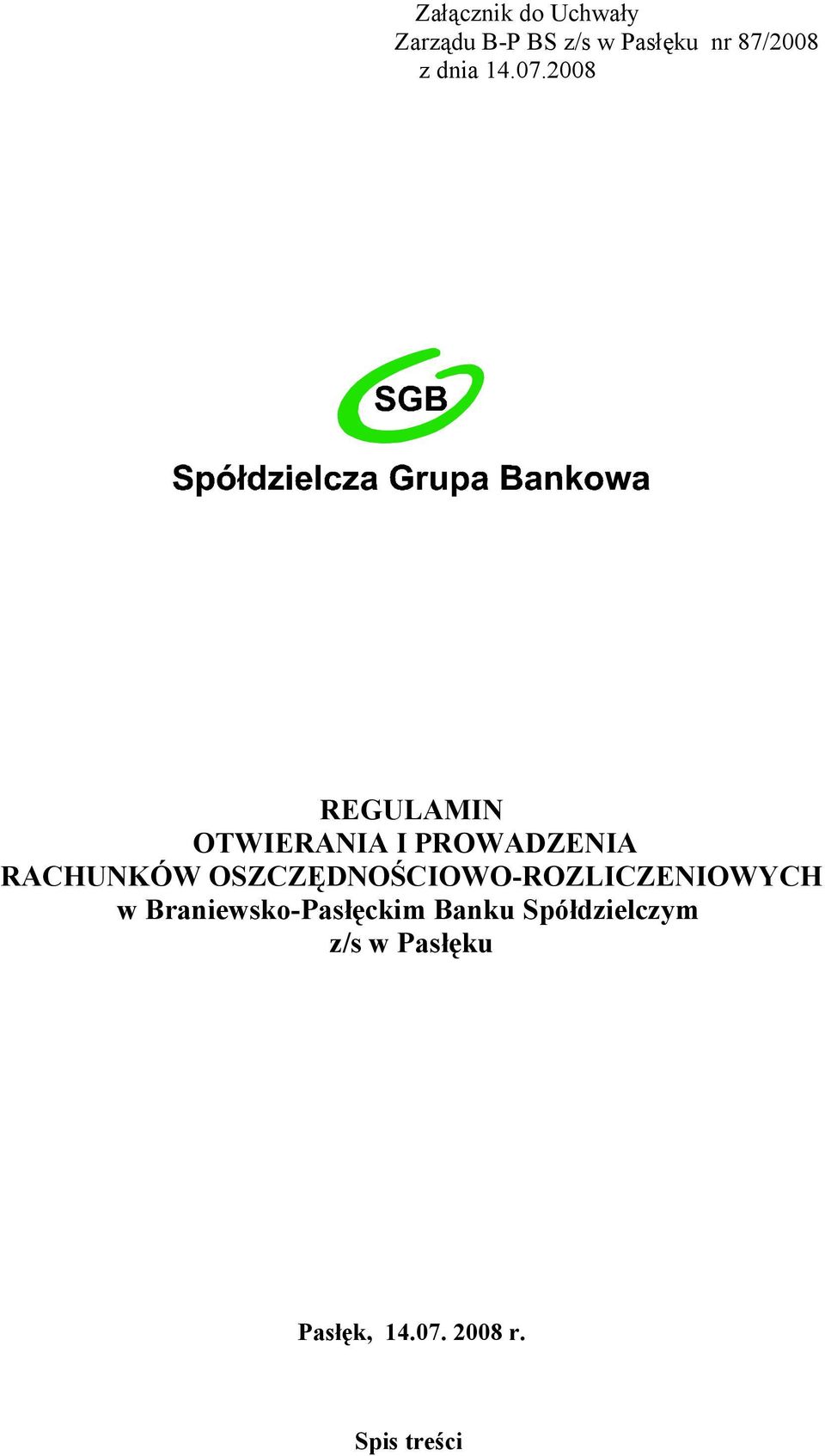 2008 REGULAMIN OTWIERANIA I PROWADZENIA RACHUNKÓW