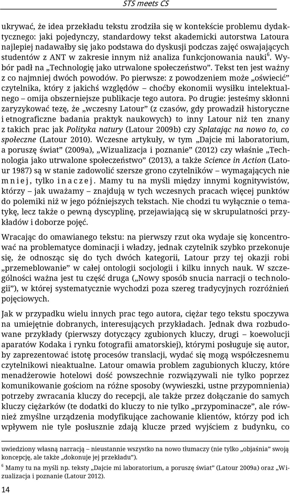 Tekst ten jest ważny z co najmniej dwóch powodów.