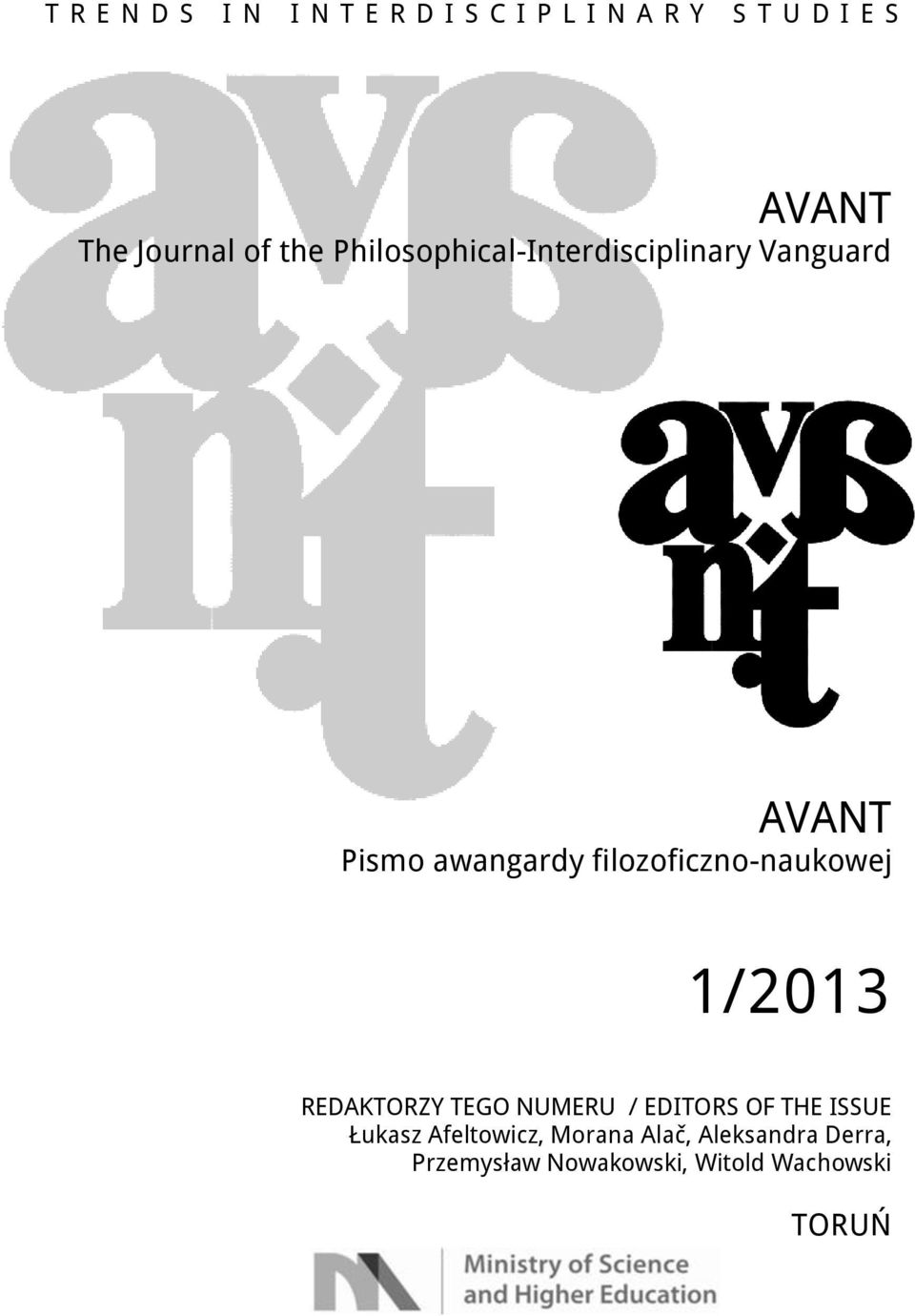 Philosophical-Interdisciplinary Vanguard AVANT Pismo awangardy filozoficzno-naukowej 1/2013
