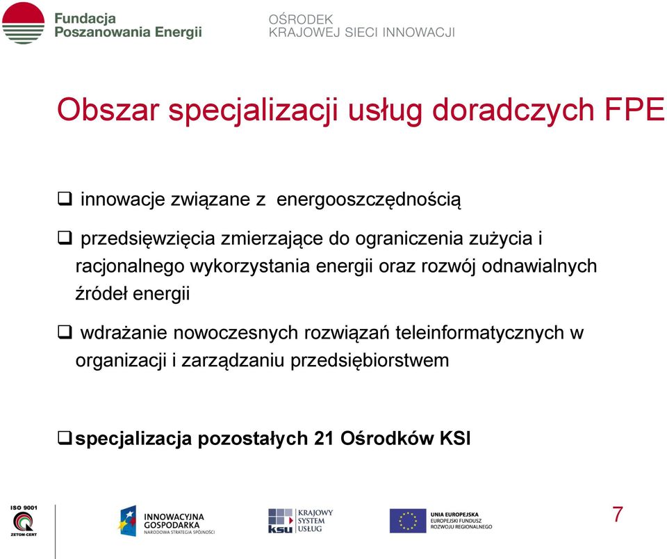 oraz rozwój odnawialnych źródeł energii wdrażanie nowoczesnych rozwiązań