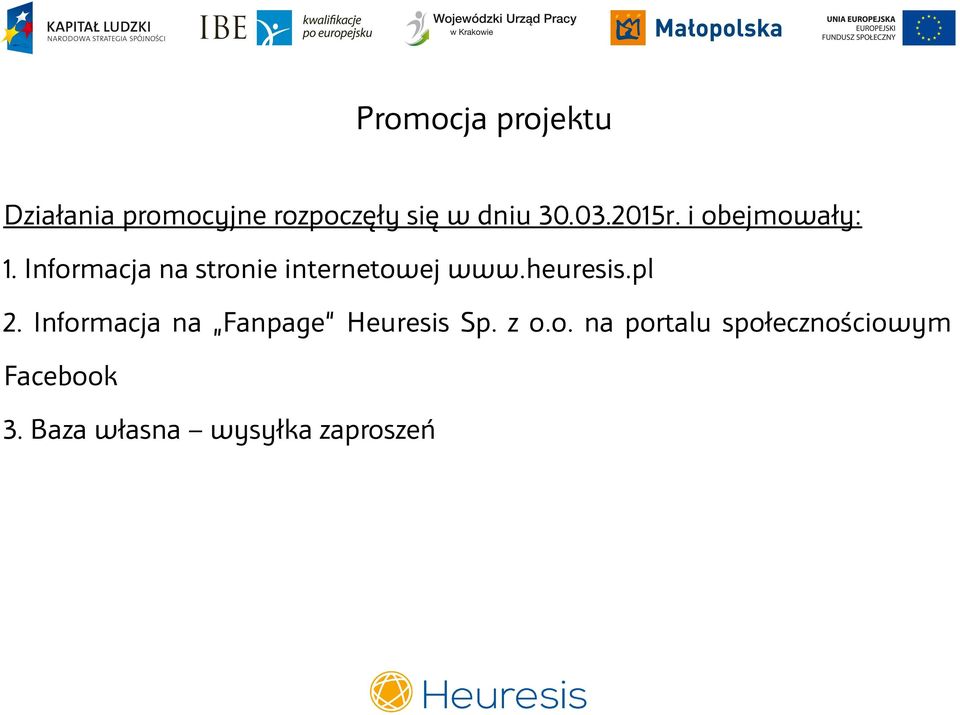 Informacja na stronie internetowej www.heuresis.pl 2.