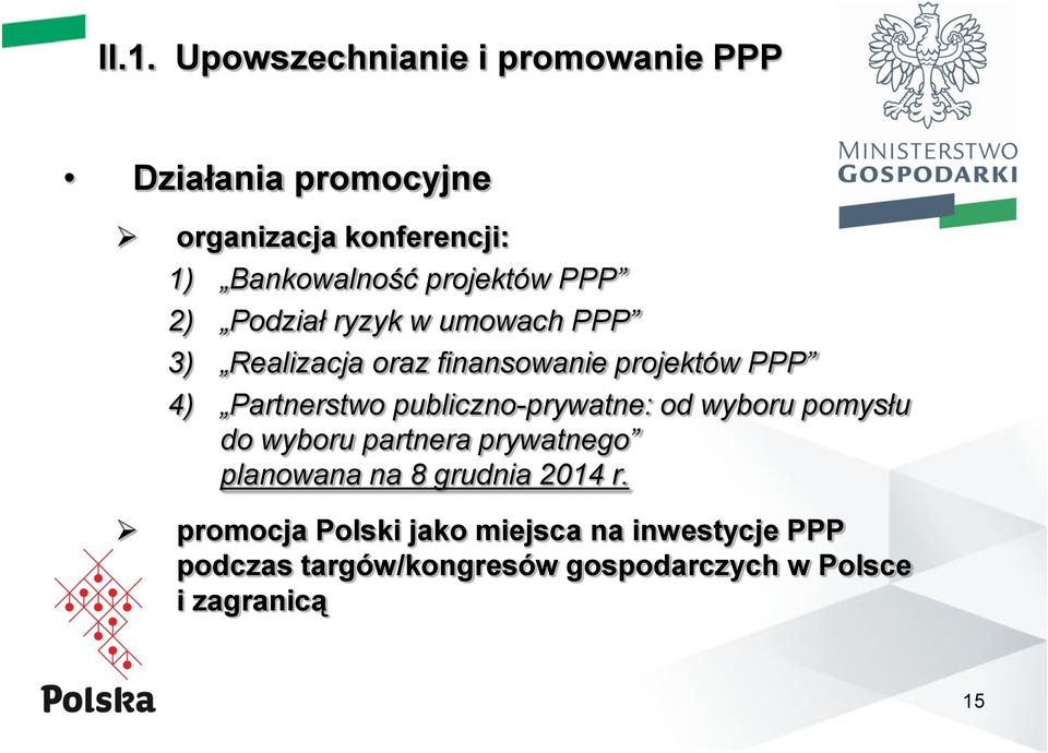 Partnerstwo publiczno-prywatne: od wyboru pomysłu do wyboru partnera prywatnego planowana na 8 grudnia