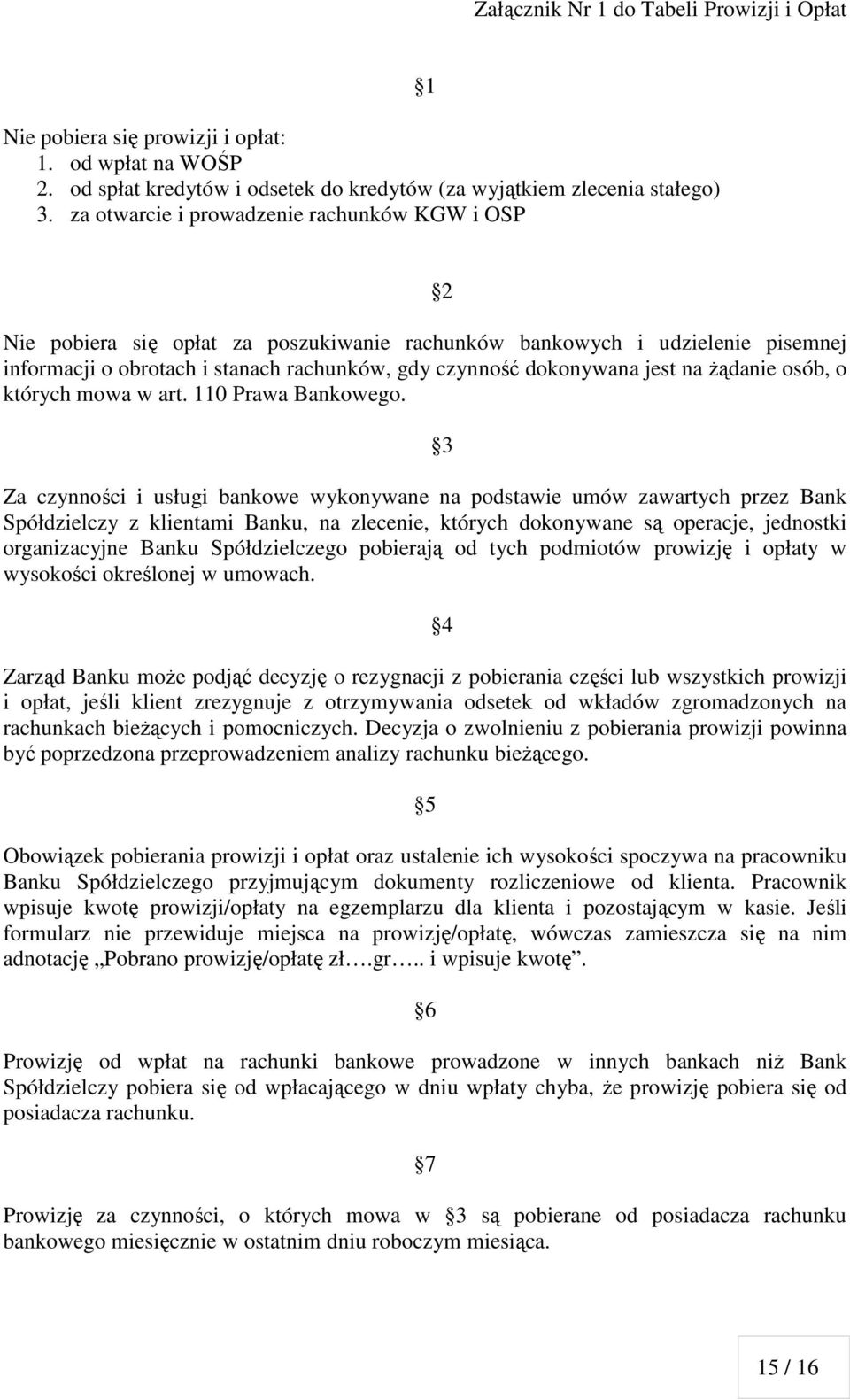 na żądanie osób, o których mowa w art. 110 Prawa Bankowego.