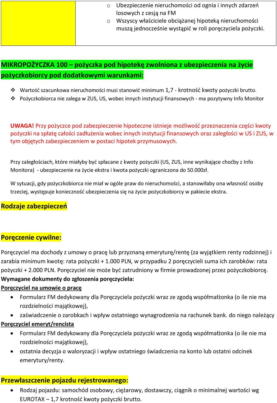 pożyczki brutto. nie zalega w ZUS, US, wobec innych instytucji finansowych - ma pozytywny Info Monitor UWAGA!