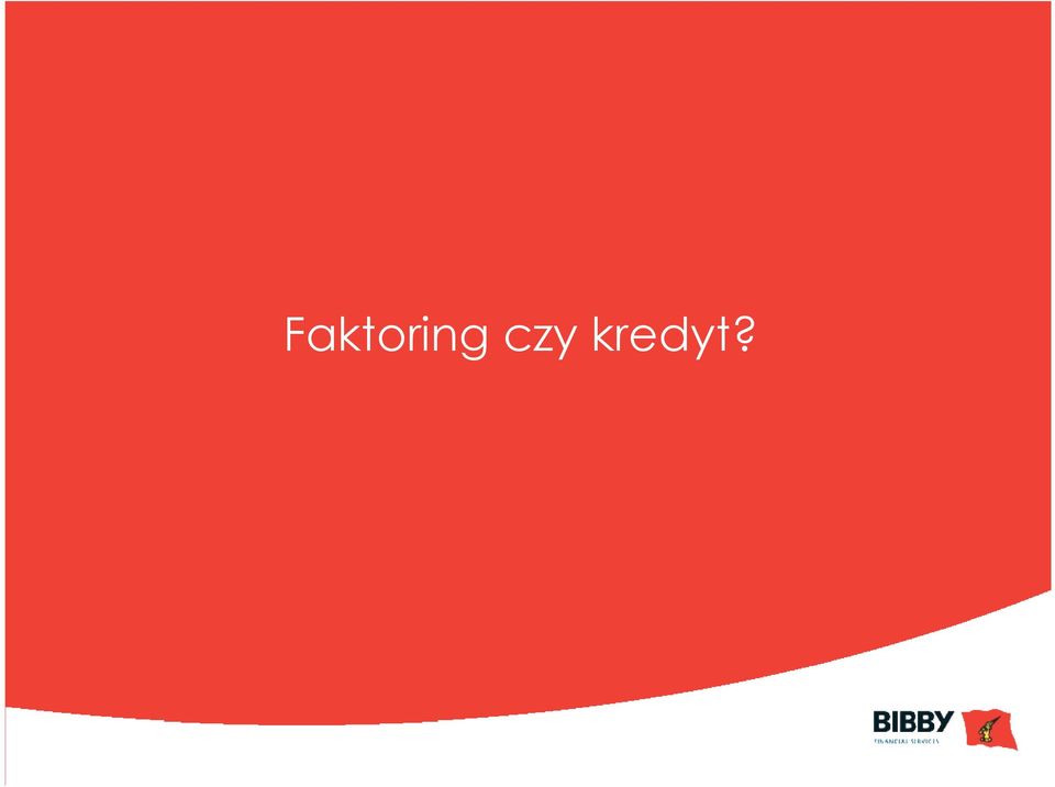 kredyt?