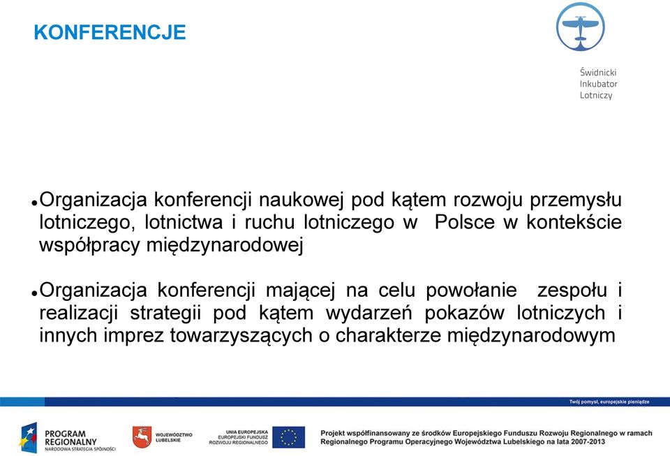 Organizacja konferencji mającej na celu powołanie zespołu i realizacji strategii pod