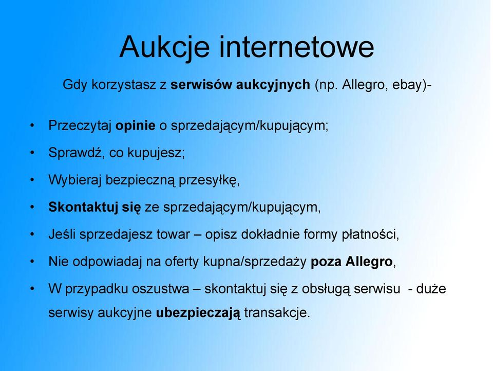 przesyłkę, Skontaktuj się ze sprzedającym/kupującym, Jeśli sprzedajesz towar opisz dokładnie formy