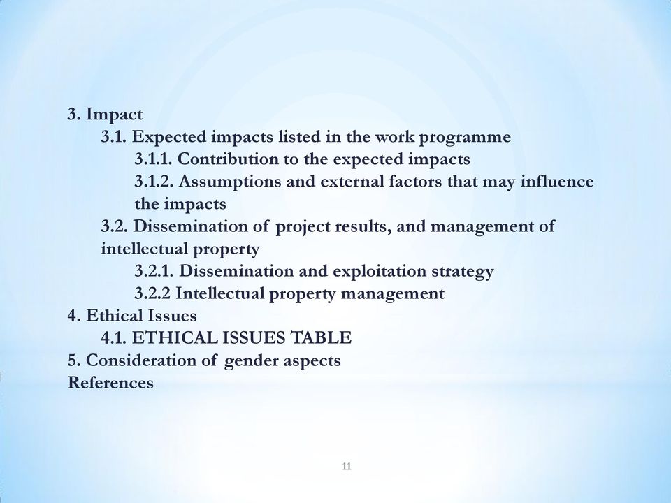 Dissemination of project results, and management of intellectual property 3.2.1.