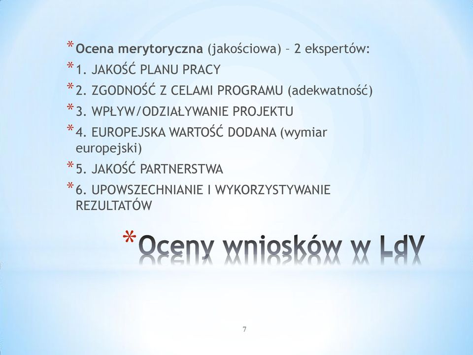 WPŁYW/ODZIAŁYWANIE PROJEKTU *4.