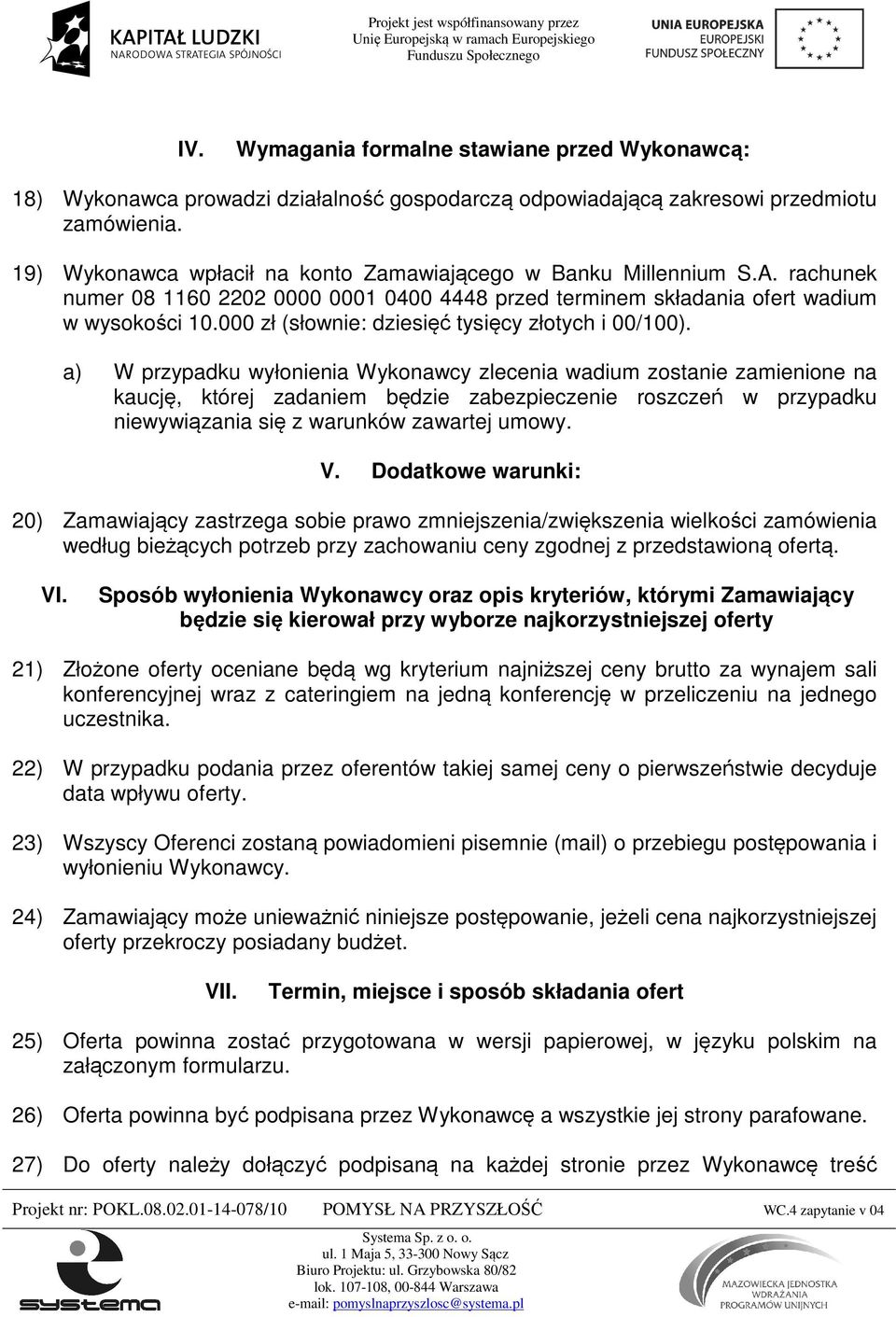 000 zł (słownie: dziesięć tysięcy złotych i 00/100).