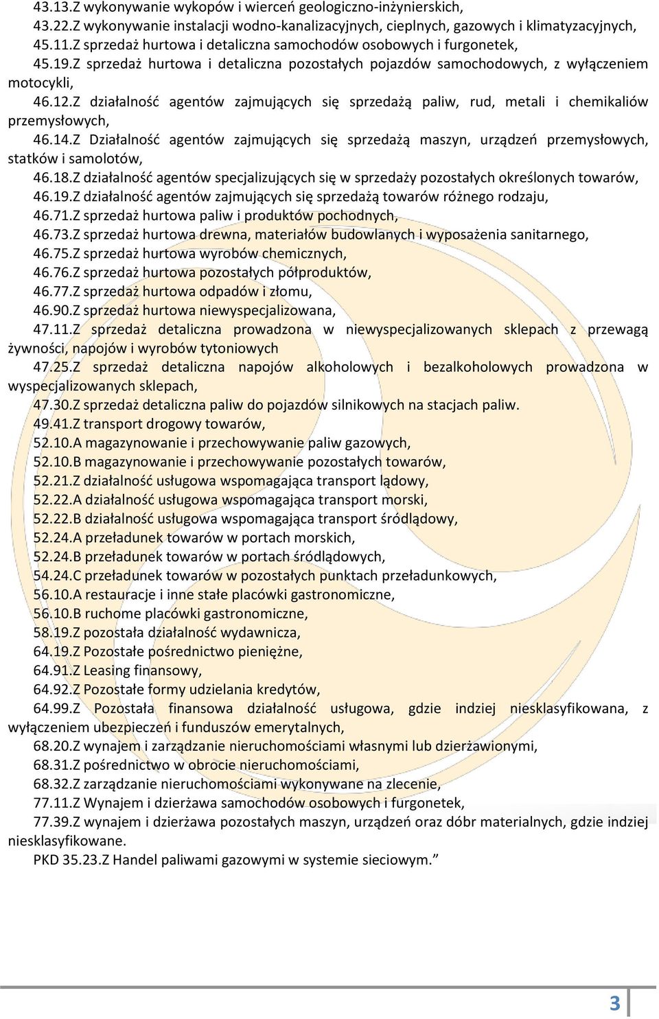 Z działalność agentów zajmujących się sprzedażą paliw, rud, metali i chemikaliów przemysłowych, 46.14.