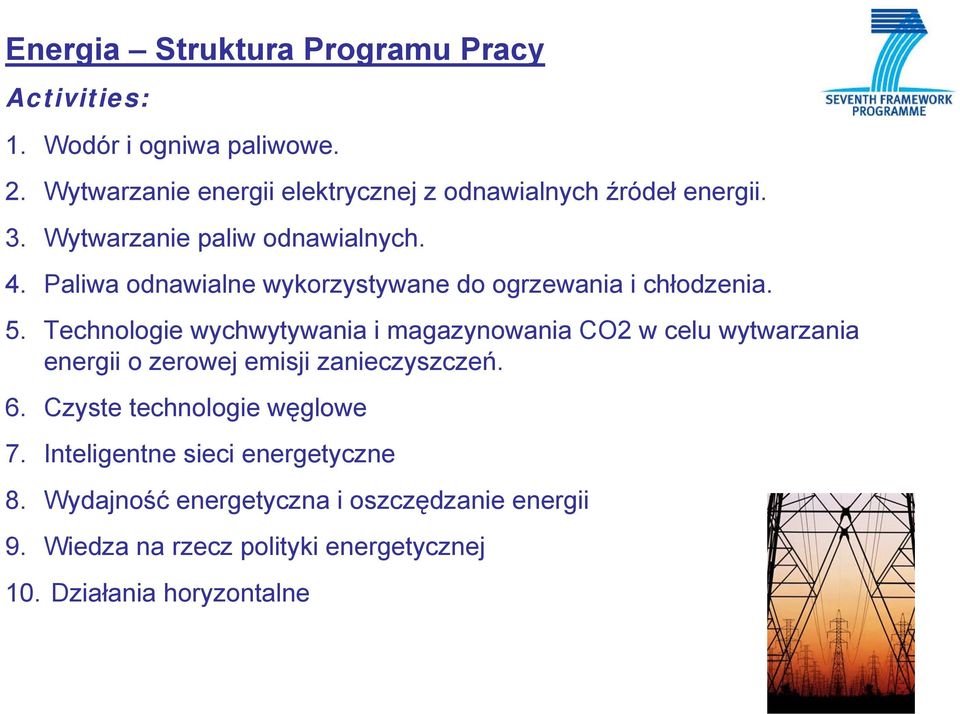 Paliwa odnawialne wykorzystywane do ogrzewania i chłodzenia. 5.