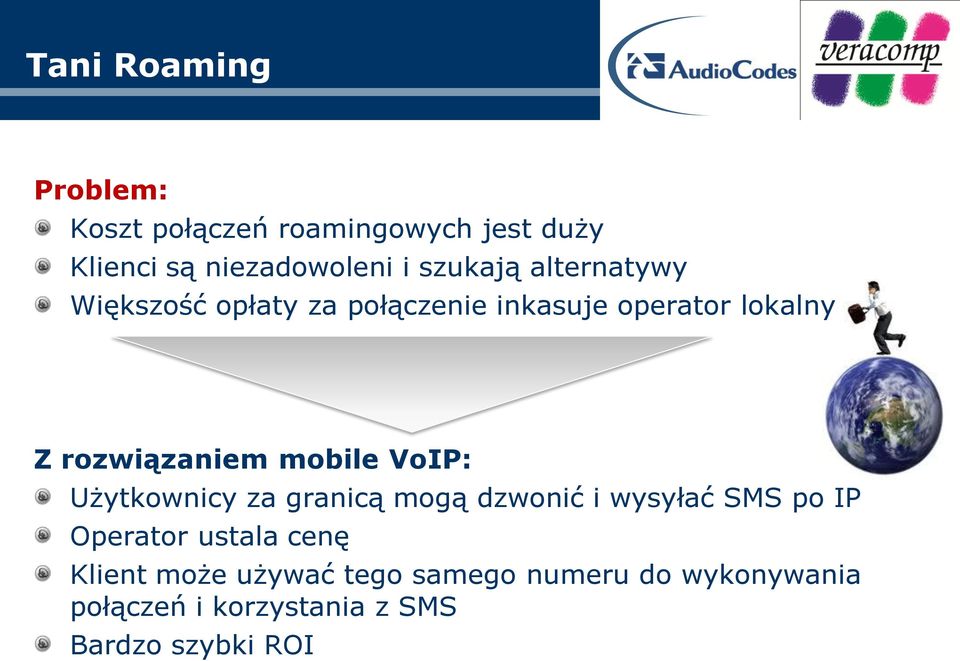 mobile VoIP: Użytkownicy za granicą mogą dzwonić i wysyłać SMS po IP Operator ustala cenę