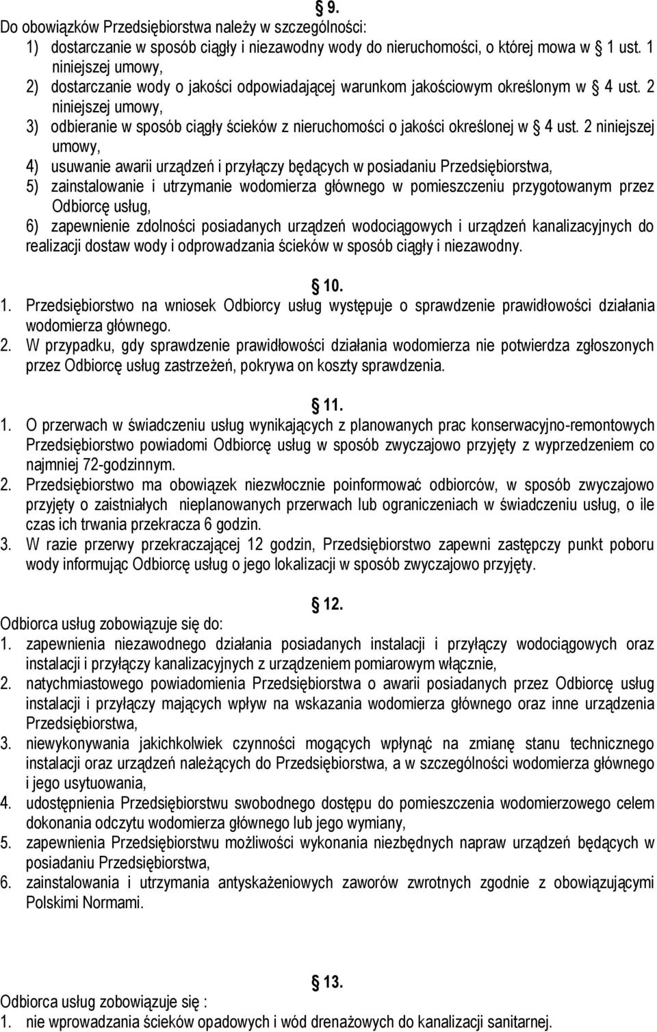 2 niniejszej umowy, 3) odbieranie w sposób ciągły ścieków z nieruchomości o jakości określonej w 4 ust.