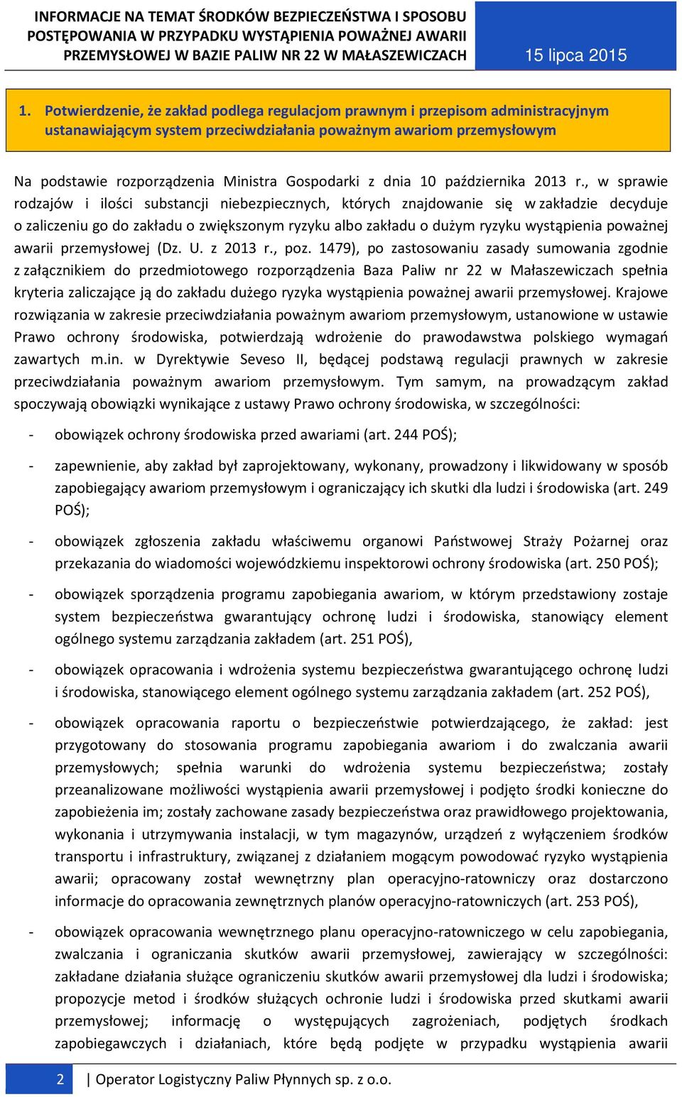 , w sprawie rodzajów i ilości substancji niebezpiecznych, których znajdowanie się w zakładzie decyduje o zaliczeniu go do zakładu o zwiększonym ryzyku albo zakładu o dużym ryzyku wystąpienia poważnej