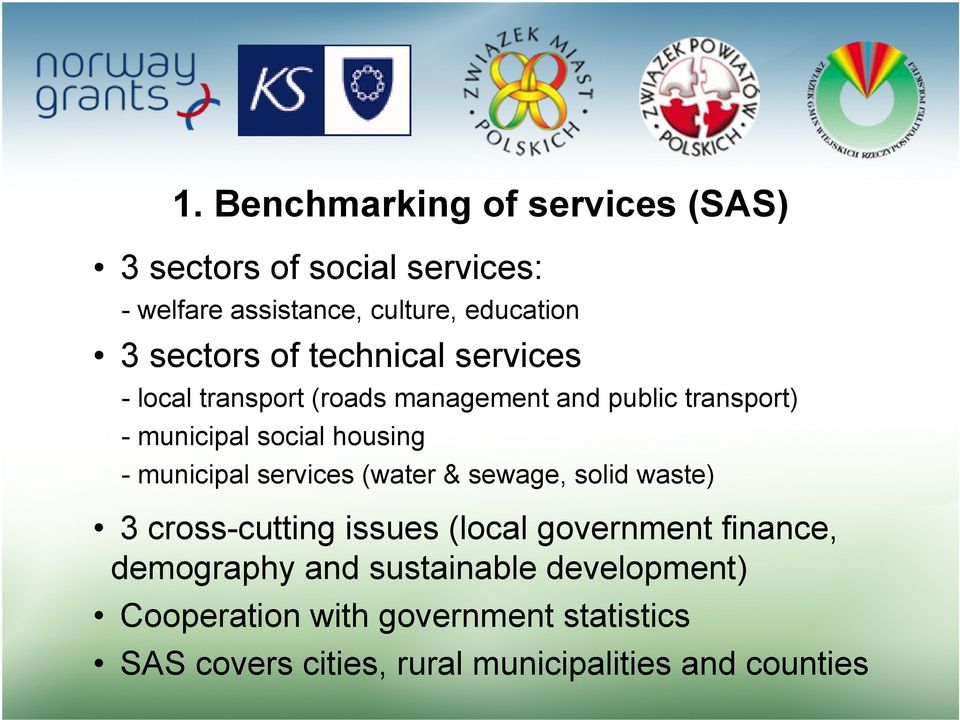 housing - municipal services (water & sewage, solid waste) 3 cross-cutting issues (local government finance,