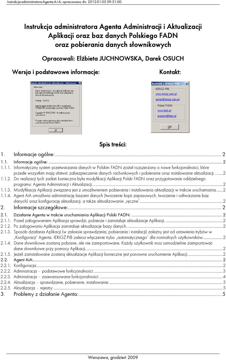 Informacje ogólne:... 2 1.