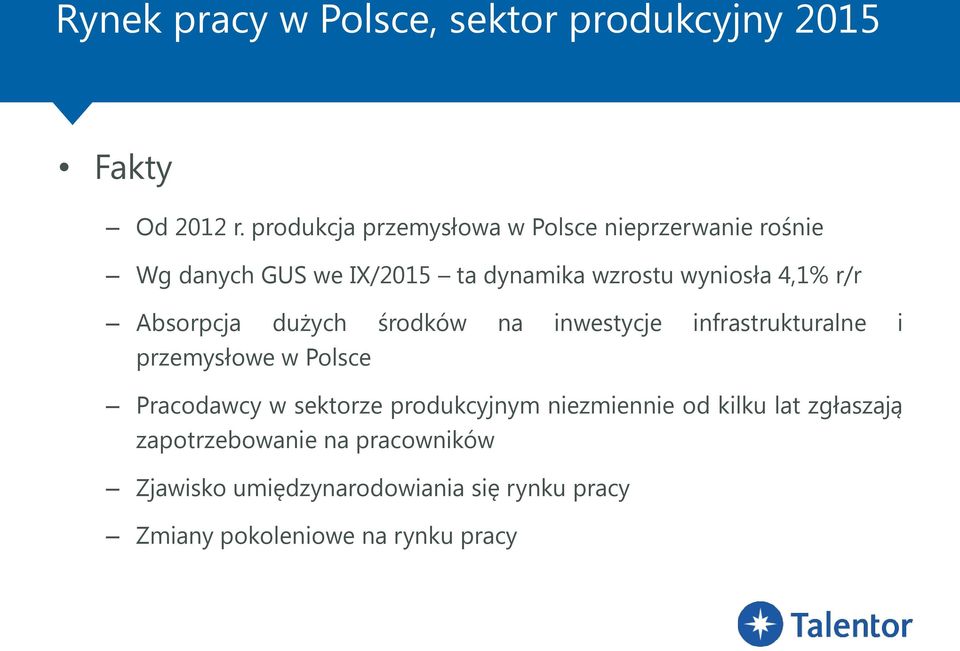 4,1% r/r Absorpcja dużych środków na inwestycje infrastrukturalne i przemysłowe w Polsce Pracodawcy w