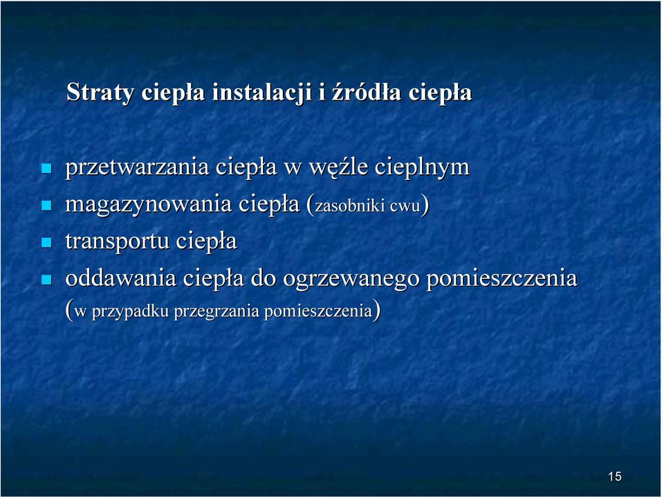 cwu) transportu ciepła oddawania ciepła do ogrzewanego